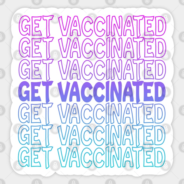 Get Vaccinated Repeat Text Sticker by Shawnsonart